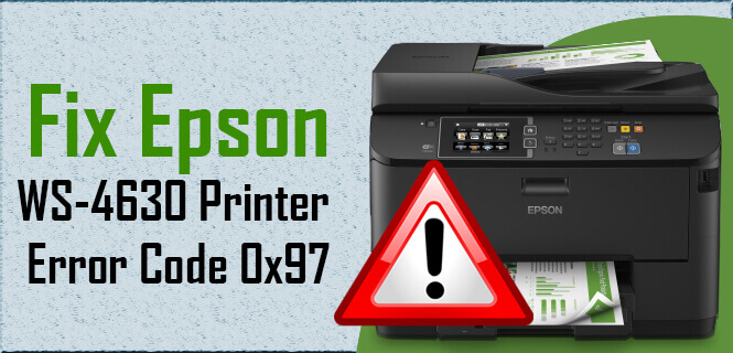 Fix Epson Printer Error Code 0x97