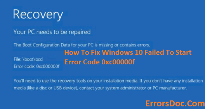 How to Fix Windows 10 Failed To Start Error Code 0xc00000f