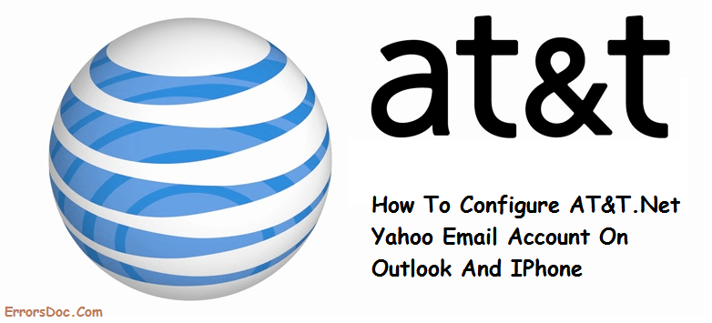 Att Net Yahoo Email Account Setting For Outlook Iphone Pop