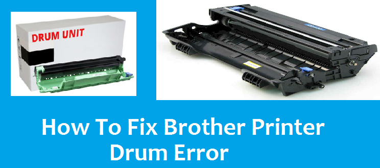 How To Fix Brother Printer Drum Error