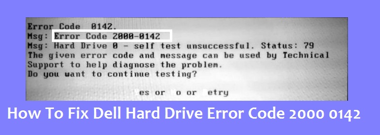 How To Fix Dell Error Code 2000 0142