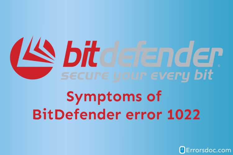 How to Fix BitDefender Error 1022
