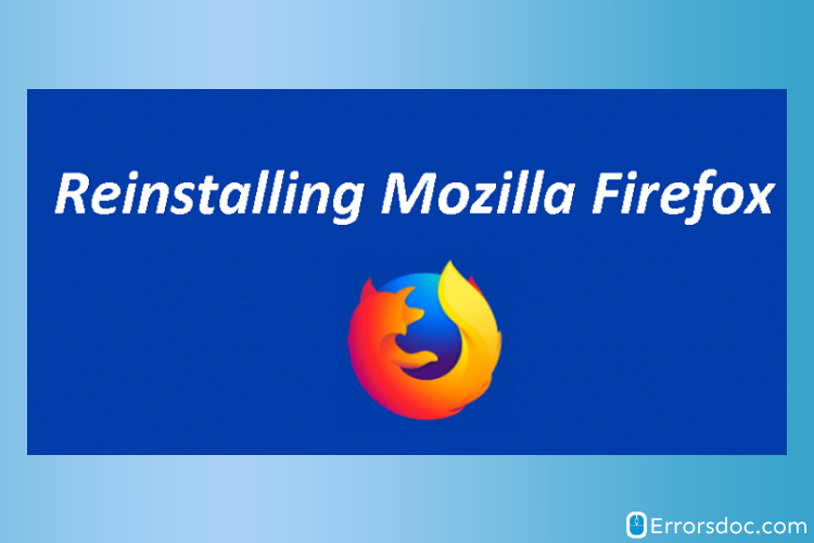 Mozilla Firefox Isn’t Opening on Windows 10? – (Solved)