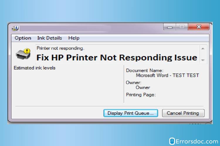A Quick Guide to Fix HP Printer Not Responding Issue