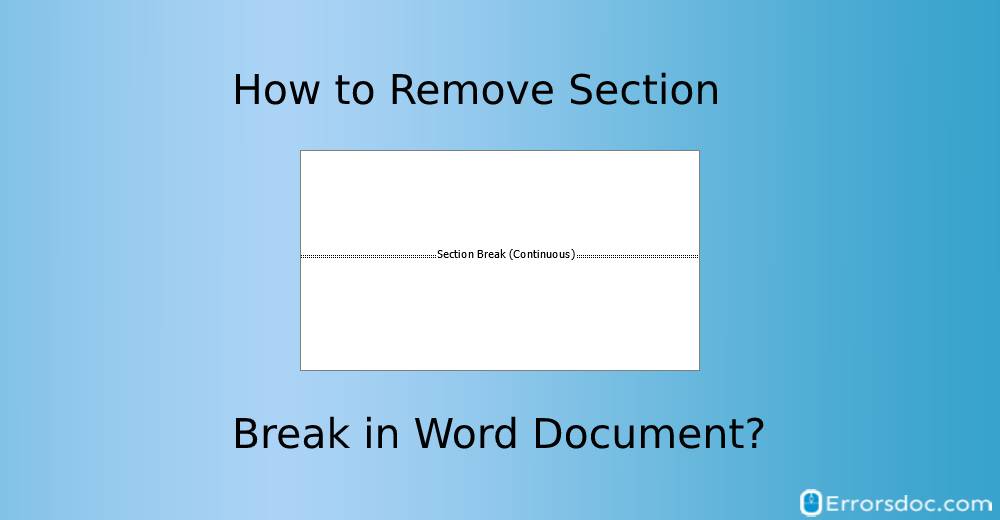 How to Remove Section Break in Word Document?