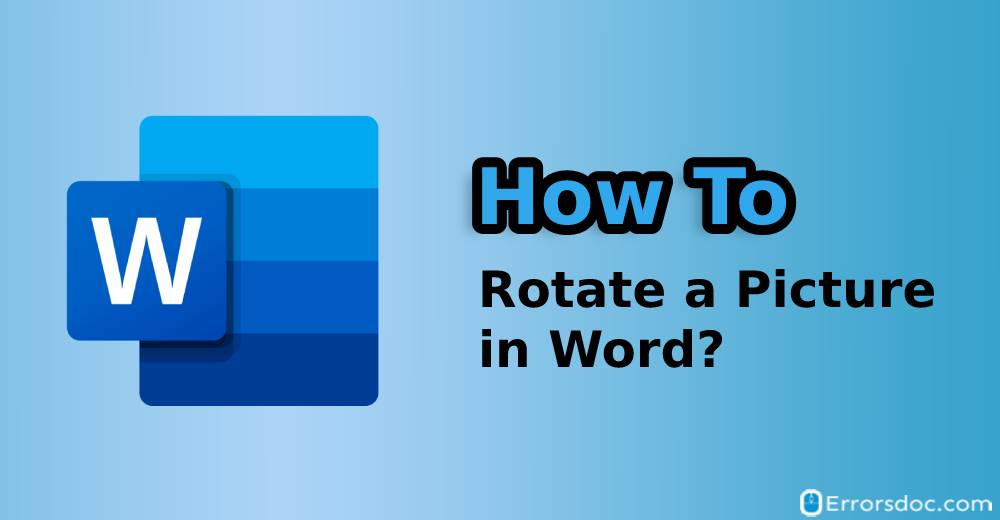 How to Rotate a Picture in Word: Quick Guide