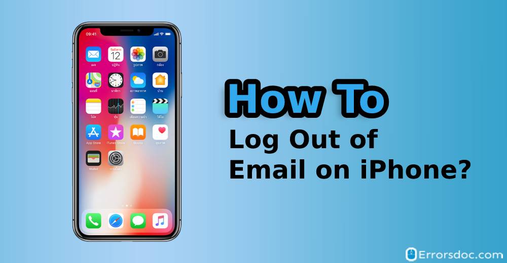 How to Log Out of Email on iPhone 6s, 7, 8, X, and XR?