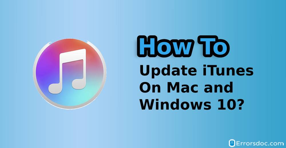 How to Update iTunes on Mac and Windows?