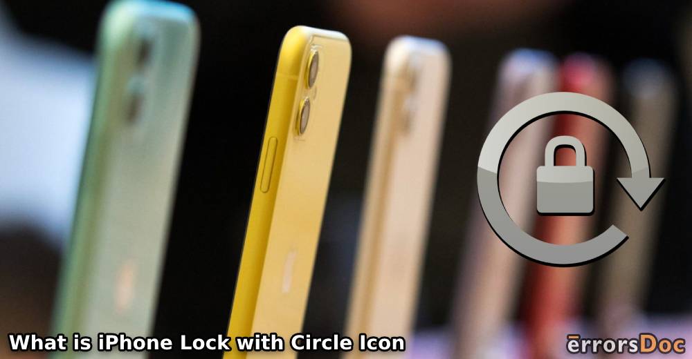 What is iPhone Lock with Circle Icon and How to Use it?