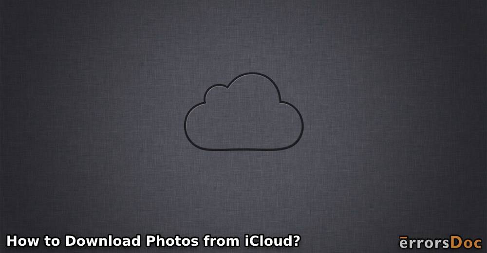 How to Download Photos from iCloud to iPhone, Mac, & Windows?