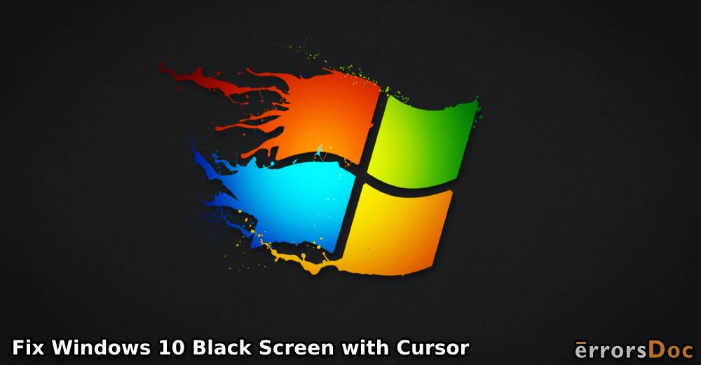 Fix Windows 10 Black Screen With Cursor