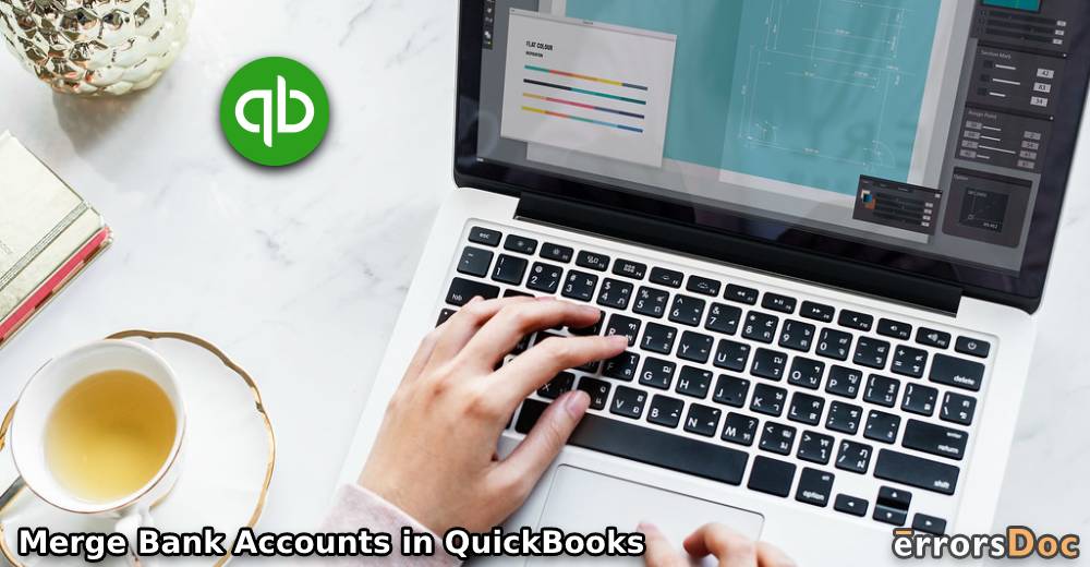 How to Merge Bank Accounts in QuickBooks?