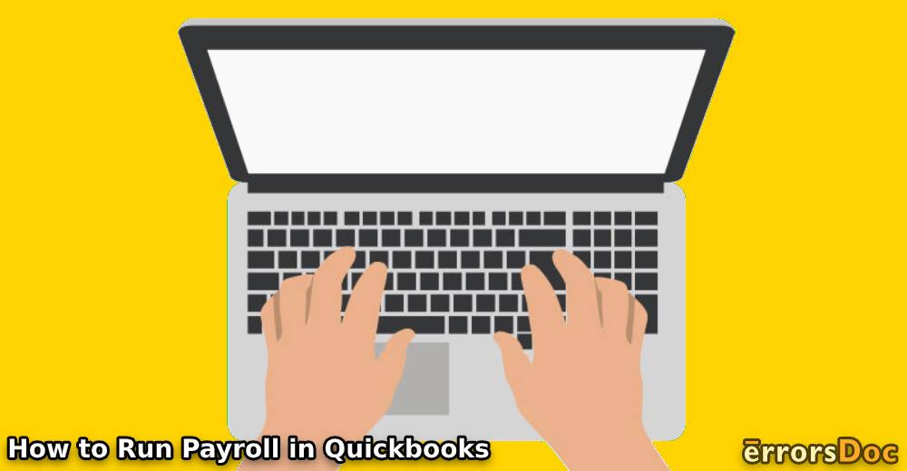 What is a Payroll Report in QuickBooks and How do I Run it?