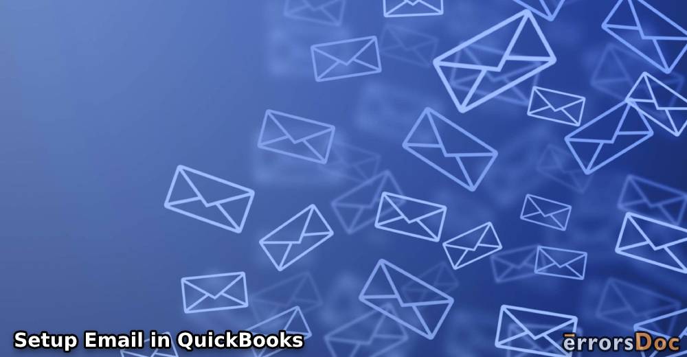 How to Setup Email in QuickBooks Desktop, QuickBooks 2012, 2013 and 2015?