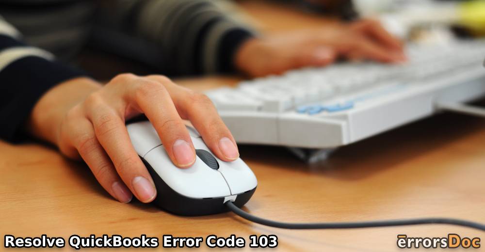 QuickBooks Error 103: How to Resolve it?