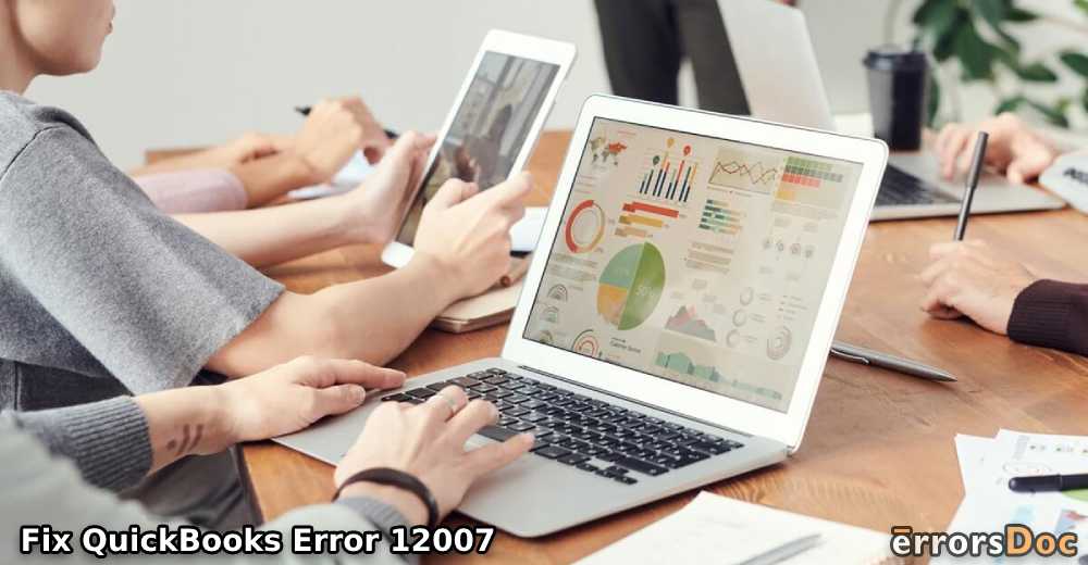 Fix QuickBooks Error 12007 or Update Error with Effective Troubleshooting Methods