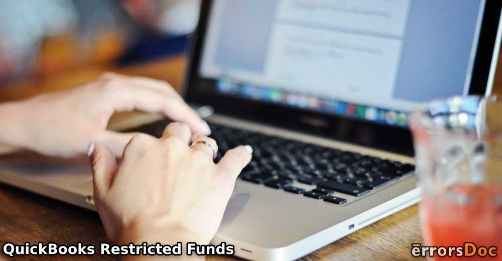 QuickBooks Restricted Funds: Methods to Setup and Track