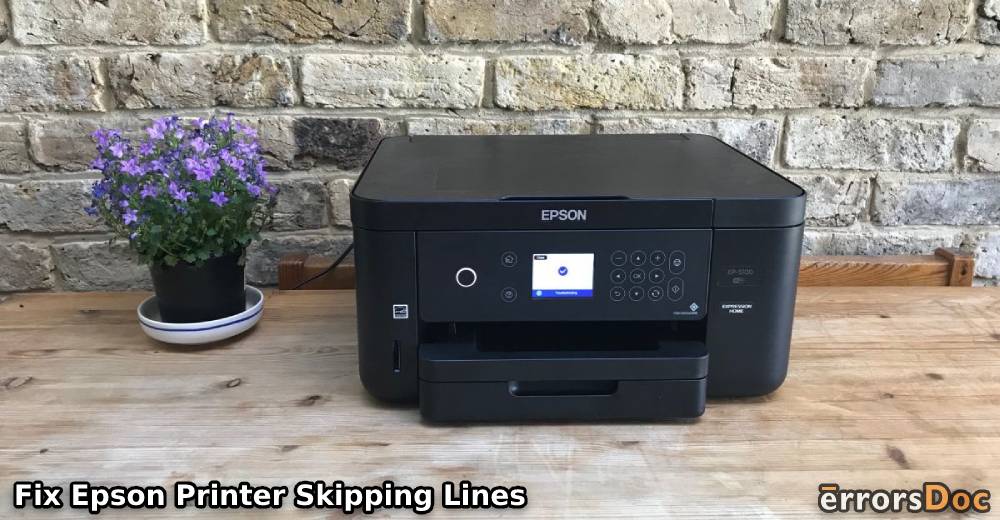 Fix Epson Printer Printing With Lines Missing or Printer Skipping Lines Issues