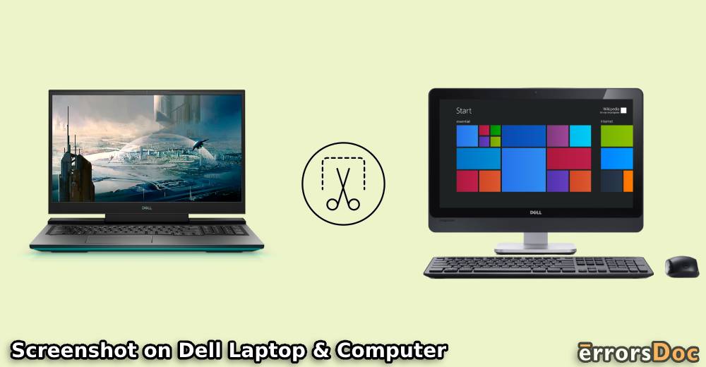 How To Take Screenshot On Dell Laptop Or Computer Windows 10 & 7?
