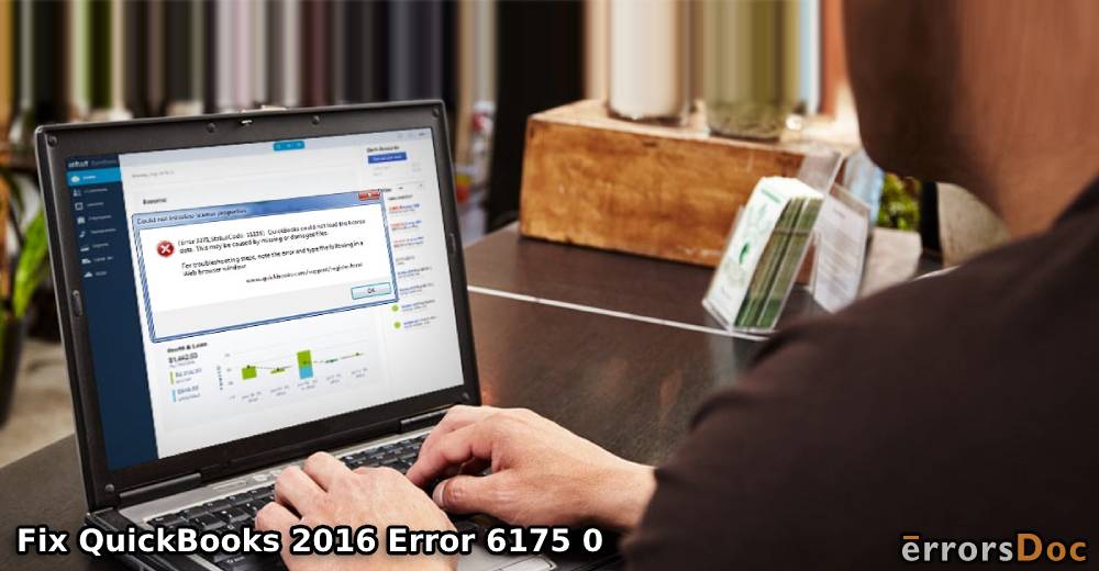 Repair QuickBooks 2016 Error 6175 0 Now!