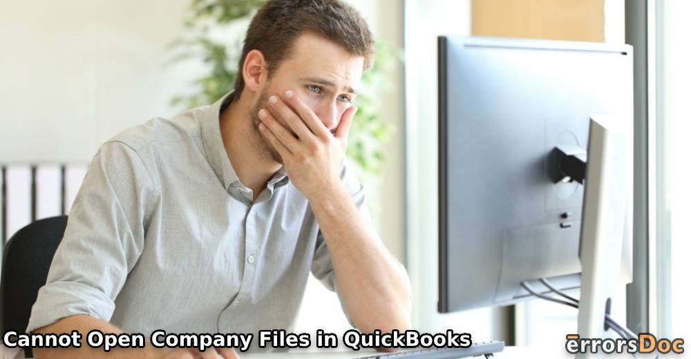 Solved: Cannot Open Company Files in QuickBooks, QB Desktop, QB POS